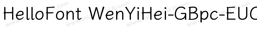HelloFont WenYiHei-GBpc-EUC-H字体转换